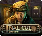 Final Cut: Encore המשחק