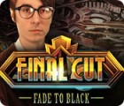 Final Cut: Fade to Black המשחק