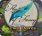 Flights of Fancy: Two Doves המשחק