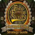 Flux Family Secrets: The Ripple Effect Strategy Guide המשחק