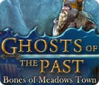 Ghosts of the Past: Bones of Meadows Town המשחק