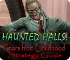 Haunted Halls: Fears from Childhood Strategy Guide המשחק