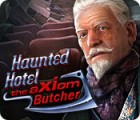 Haunted Hotel: The Axiom Butcher המשחק