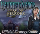 Haunted Manor: Lord of Mirrors Strategy Guide המשחק