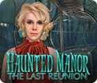 Haunted Manor: The Last Reunion המשחק
