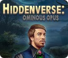 Hiddenverse: Ominous Opus המשחק