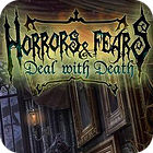 Horrors And Fears: Deal With Death המשחק
