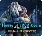 House of 1000 Doors: The Palm of Zoroaster המשחק
