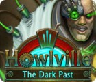 Howlville: The Dark Past המשחק