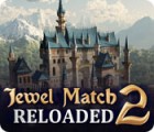 Jewel Match 2: Reloaded המשחק