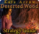 Kate Arrow: Deserted Wood Strategy Guide המשחק