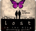 Lost in the City: Post Scriptum Strategy Guide המשחק