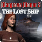Margrave Manor 2: The Lost Ship המשחק