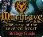 Margrave: The Curse of the Severed Heart Strategy Guide המשחק