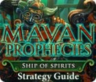 Mayan Prophecies: Ship of Spirits Strategy Guide המשחק