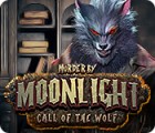 Murder by Moonlight: Call of the Wolf המשחק