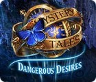 Mystery Tales: Dangerous Desires המשחק