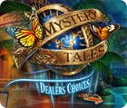 Mystery Tales: Dealer's Choices המשחק