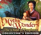 Mythic Wonders: Child of Prophecy Collector's Edition המשחק
