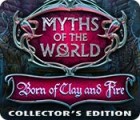 Myths of the World: Born of Clay and Fire Collector's Edition המשחק