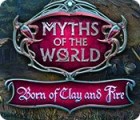 Myths of the World: Born of Clay and Fire המשחק