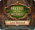Myths of the World: Love Beyond המשחק