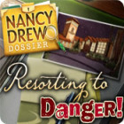 Nancy Drew Dossier: Resorting to Danger המשחק