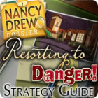 Nancy Drew Dossier: Resorting to Danger Strategy Guide המשחק