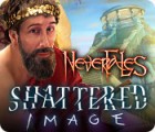 Nevertales: Shattered Image המשחק