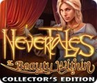 Nevertales: The Beauty Within Collector's Edition המשחק