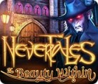 Nevertales: The Beauty Within המשחק