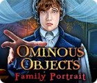Ominous Objects: Family Portrait המשחק