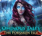 Ominous Tales: The Forsaken Isle המשחק
