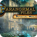 Paranormal Files - Parallel World המשחק