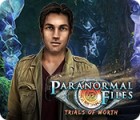 Paranormal Files: Trials of Worth המשחק