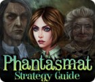 Phantasmat Strategy Guide המשחק