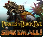 Pirates of Black Cove: Sink 'Em All! המשחק