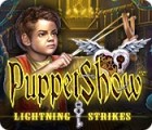 PuppetShow: Lightning Strikes המשחק