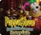 PuppetShow: Souls of the Innocent Strategy Guide המשחק