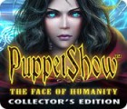 PuppetShow: The Face of Humanity Collector's Edition המשחק