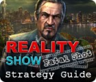 Reality Show: Fatal Shot Strategy Guide המשחק