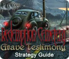 Redemption Cemetery: Grave Testimony Strategy Guide המשחק
