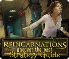 Reincarnations: Uncover the Past Strategy Guide המשחק