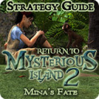 Return to Mysterious Island 2: Mina's Fate Strategy Guide המשחק