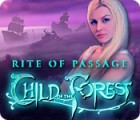 Rite of Passage: Child of the Forest המשחק