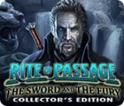 Rite of Passage: The Sword and the Fury Collector's Edition המשחק