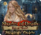 Shades of Death: Royal Blood Strategy Guide המשחק