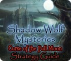 Shadow Wolf Mysteries: Curse of the Full Moon Strategy Guide המשחק