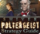 Shiver: Poltergeist Strategy Guide המשחק