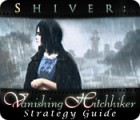 Shiver: Vanishing Hitchhiker Strategy Guide המשחק